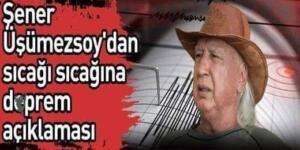 Şener Üşümezsoy’dan sıcağı sıcağına açıklama geldi!