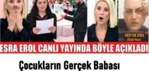 Esra Erol’da Gülendam’ın çocuklarının gercek babası ba’kın kim çıktı