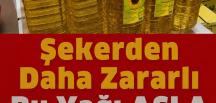 Asla Bu Yağları Almayın Tüketmeyin! Saf Z’e hir..